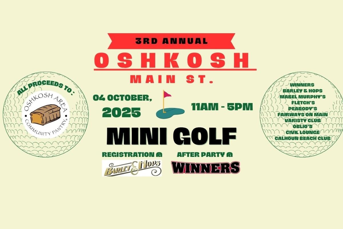 3rd Annual Oshkosh Main Street Mini Golf Fundraiser